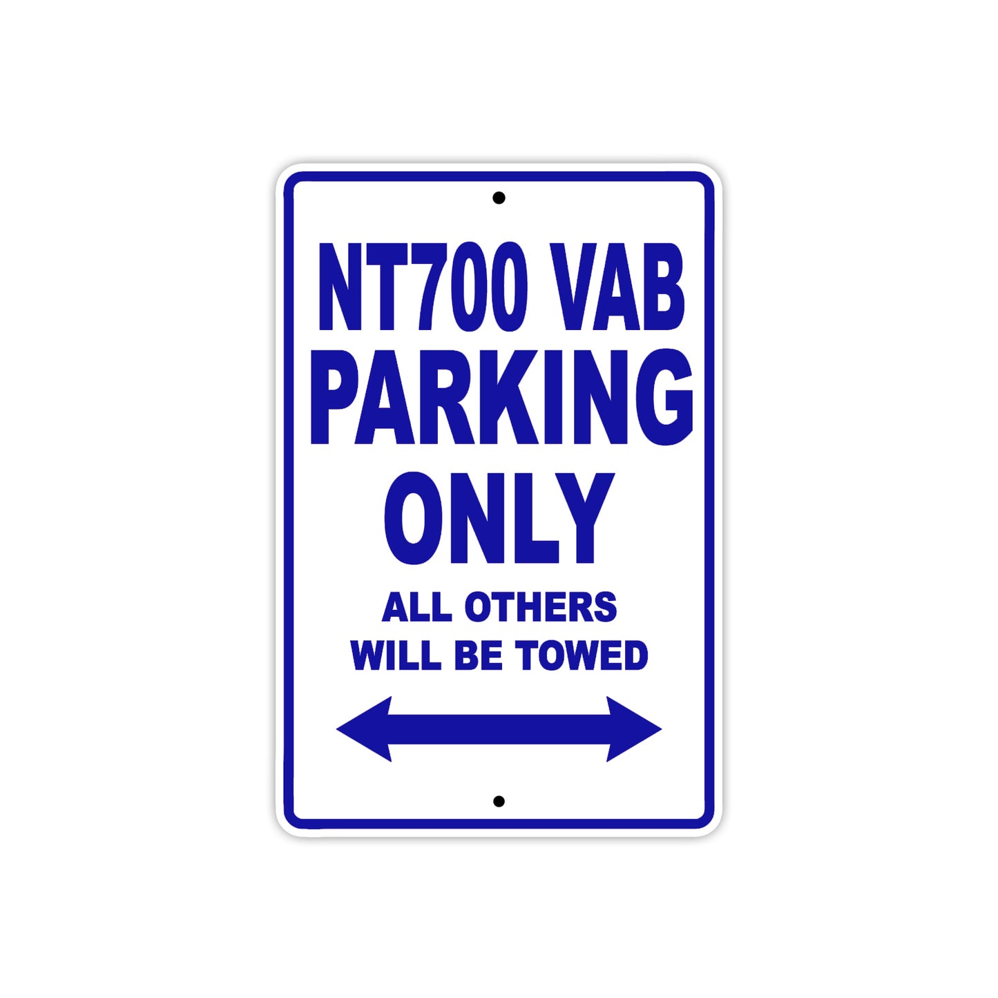 NT700 VAB Motorbike Parking Only All Others Will Be Towed Aluminum Metal Sign
