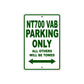 NT700 VAB Motorbike Parking Only All Others Will Be Towed Aluminum Metal Sign