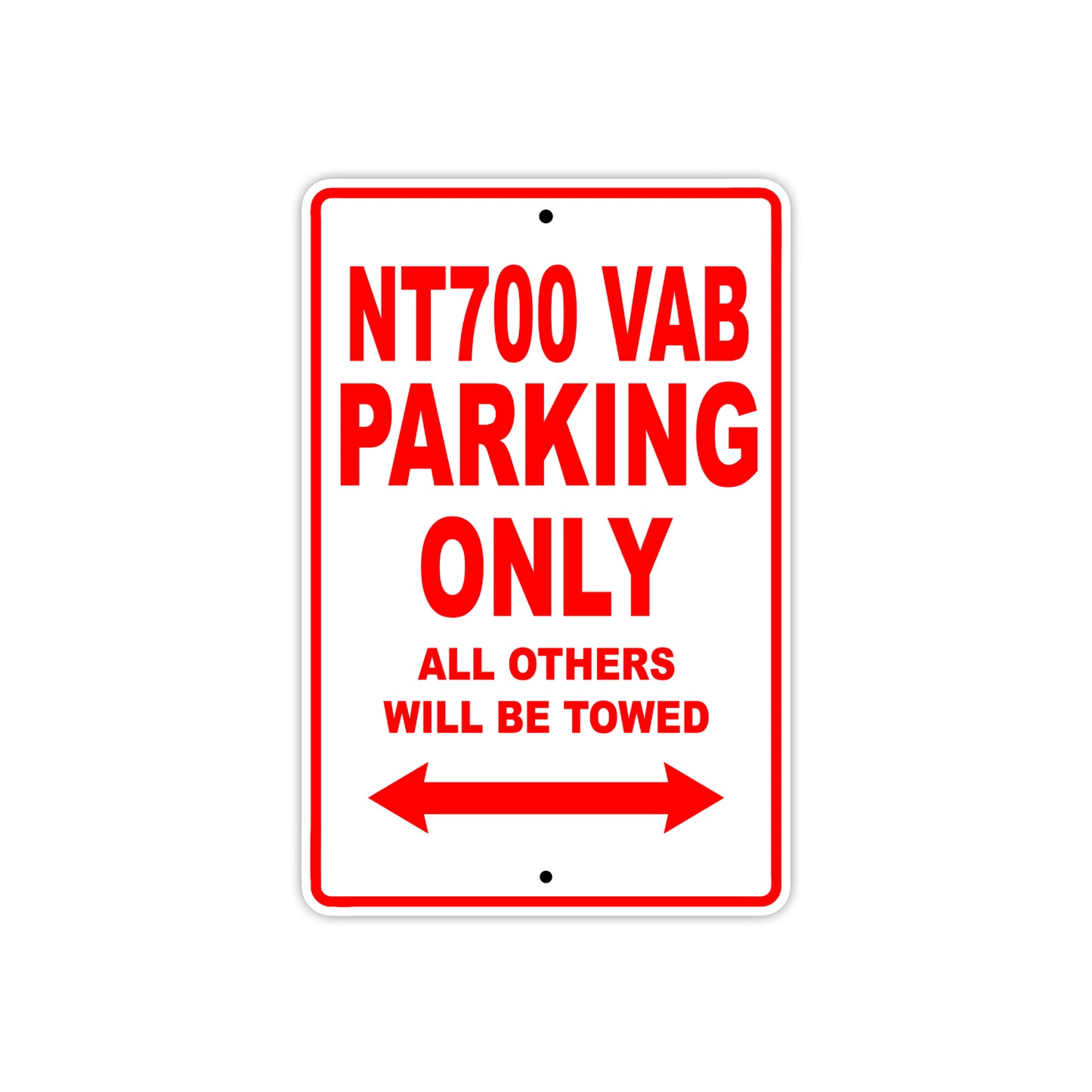 NT700 VAB Motorbike Parking Only All Others Will Be Towed Aluminum Metal Sign