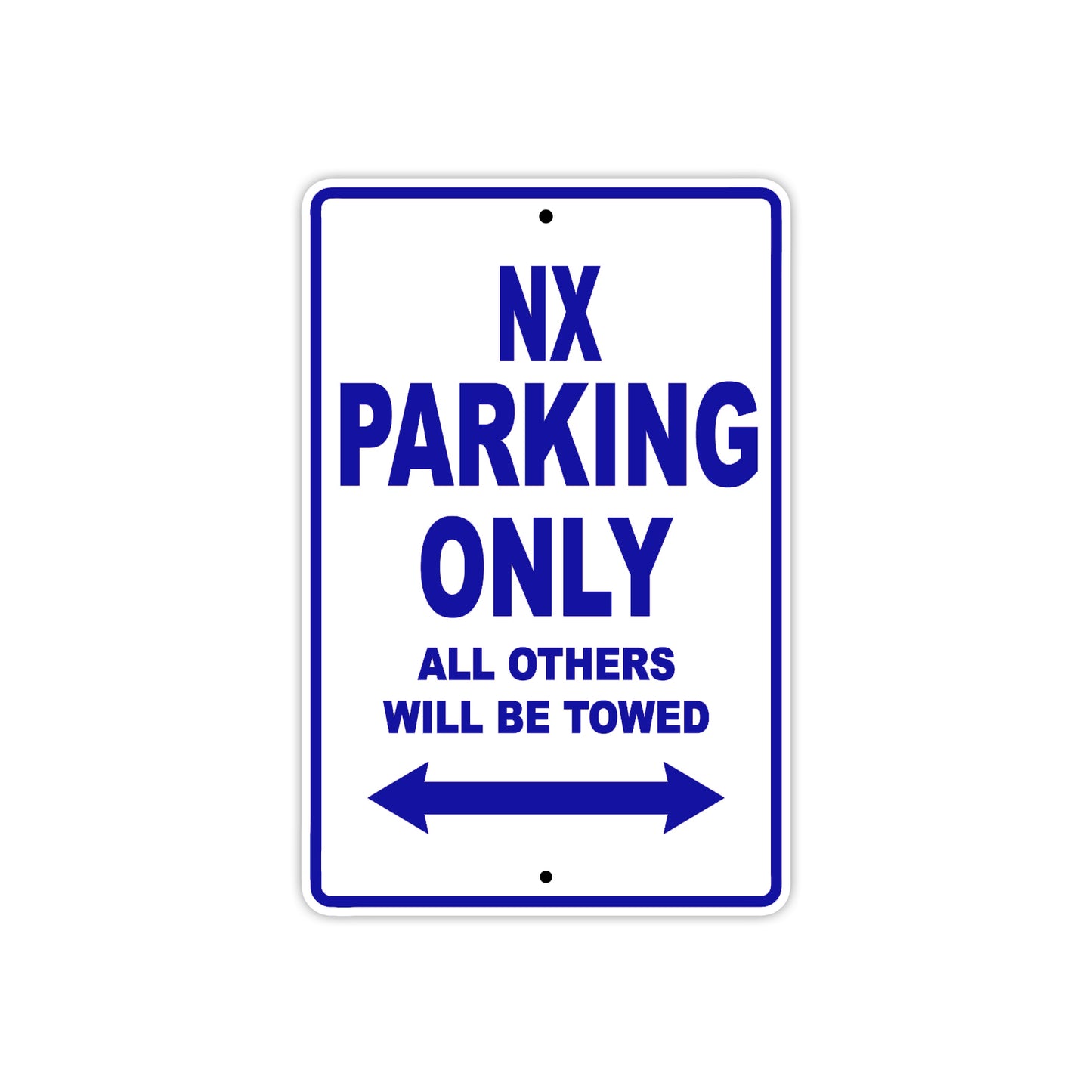 NX Motorbike Parking Only All Others Will Be Towed Aluminum Metal Sign