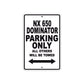 NX 650 Dominator Motorbike Parking Only All Others Will Be Towed Aluminum Metal Sign