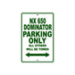 NX 650 Dominator Motorbike Parking Only All Others Will Be Towed Aluminum Metal Sign