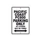 Pacific Coast PC800 Motorbike Parking Only All Others Will Be Towed Aluminum Metal Sign