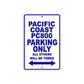 Pacific Coast PC800 Motorbike Parking Only All Others Will Be Towed Aluminum Metal Sign