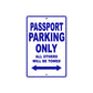 Passport Motorbike Parking Only All Others Will Be Towed Aluminum Metal Sign