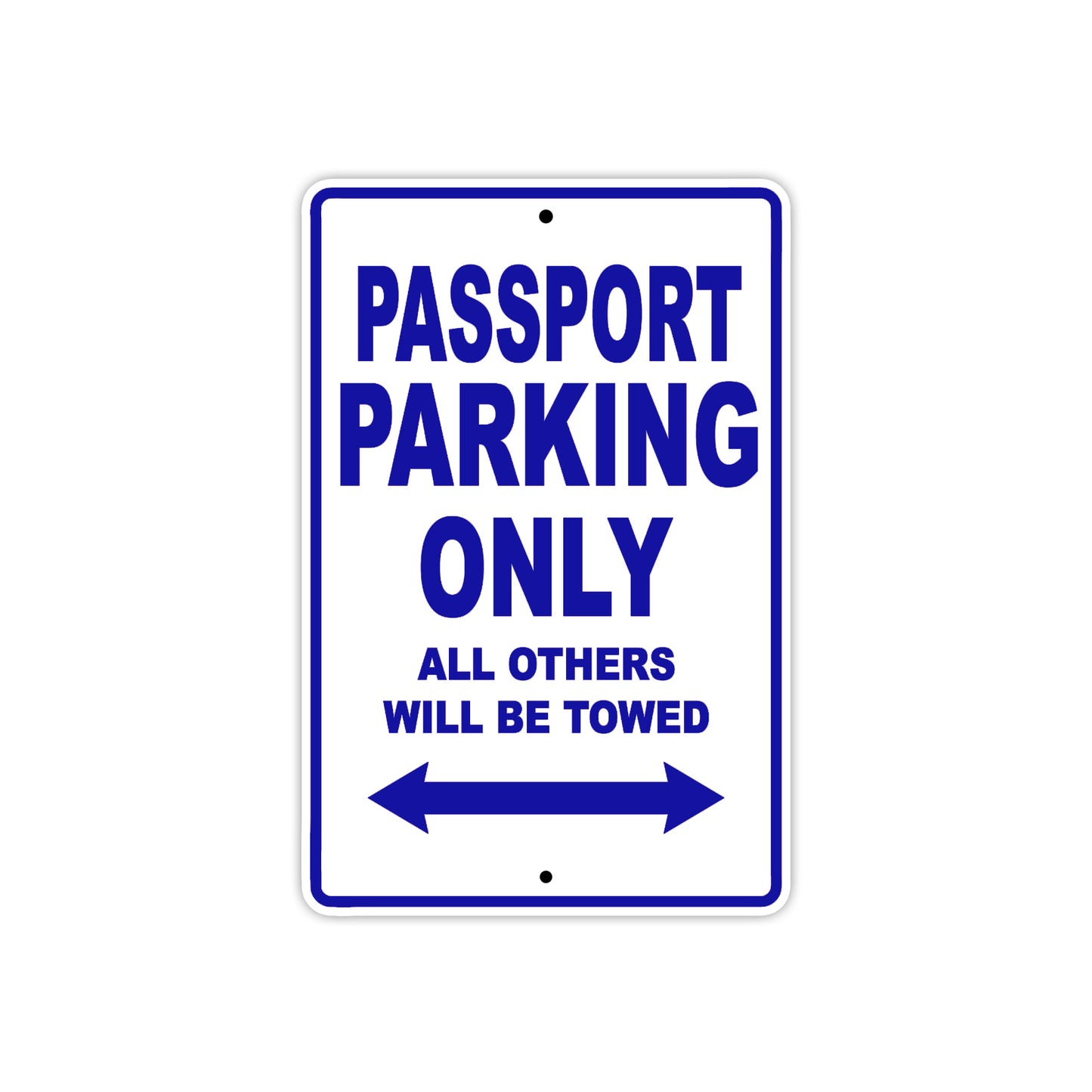 Passport Motorbike Parking Only All Others Will Be Towed Aluminum Metal Sign