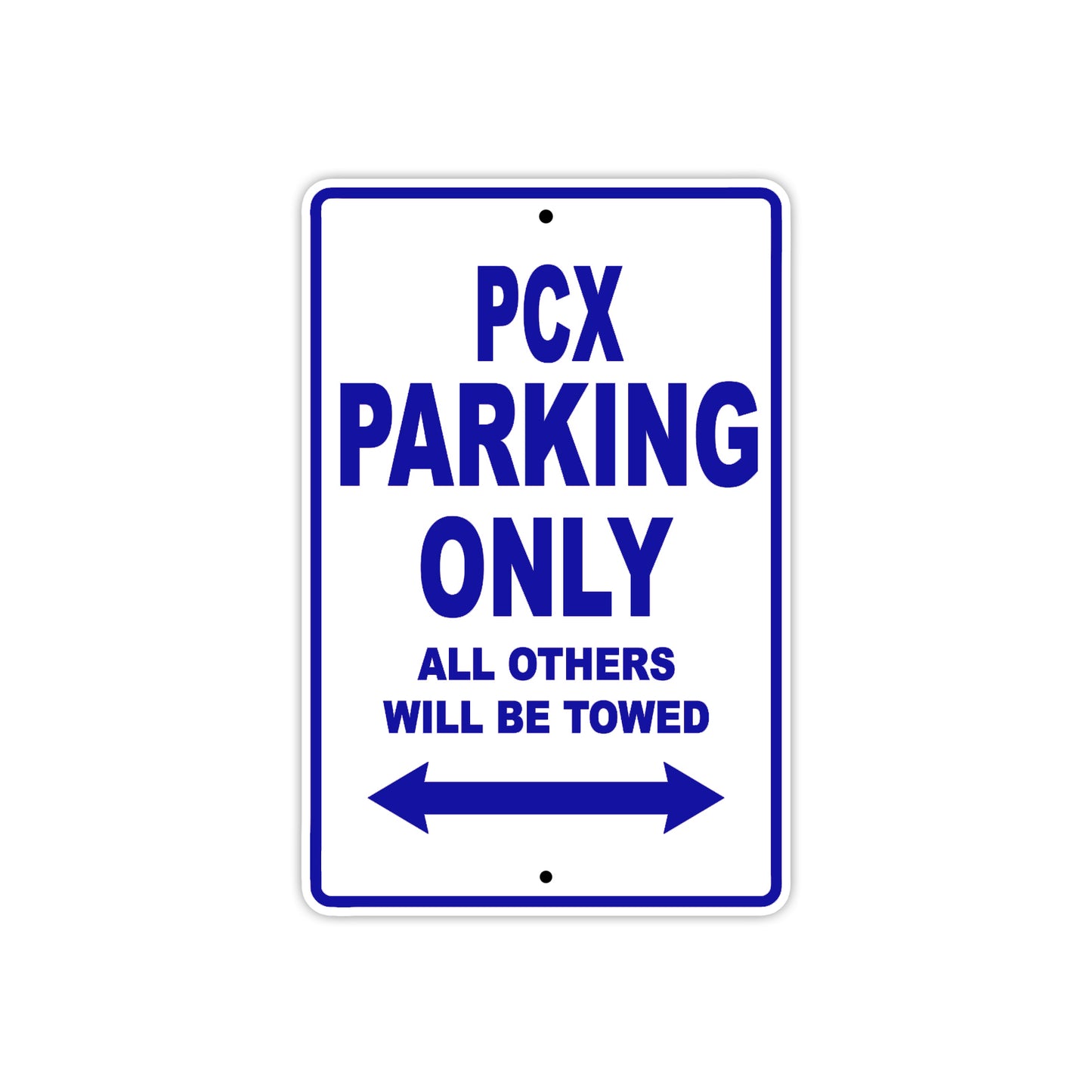 PCX Motorbike Parking Only All Others Will Be Towed Aluminum Metal Sign