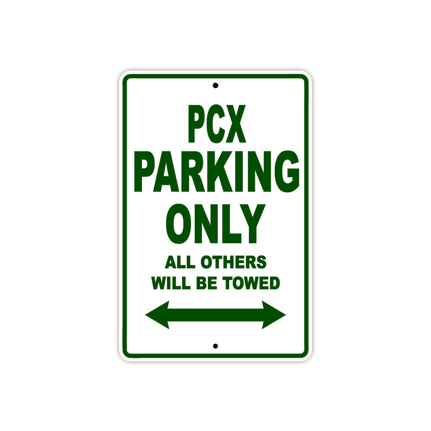 PCX Motorbike Parking Only All Others Will Be Towed Aluminum Metal Sign