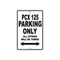 PCX 125 Motorbike Parking Only All Others Will Be Towed Aluminum Metal Sign