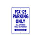 PCX 125 Motorbike Parking Only All Others Will Be Towed Aluminum Metal Sign