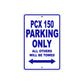 PCX 150 Motorbike Parking Only All Others Will Be Towed Aluminum Metal Sign