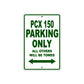 PCX 150 Motorbike Parking Only All Others Will Be Towed Aluminum Metal Sign