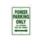 Pioneer Bicycle Parking Only All Others Will Be Towed Aluminum Metal Sign