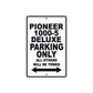 Pioneer 1000-5 Deluxe Motorcycle Parking Only All Others Will Be Towed Aluminum Metal Sign