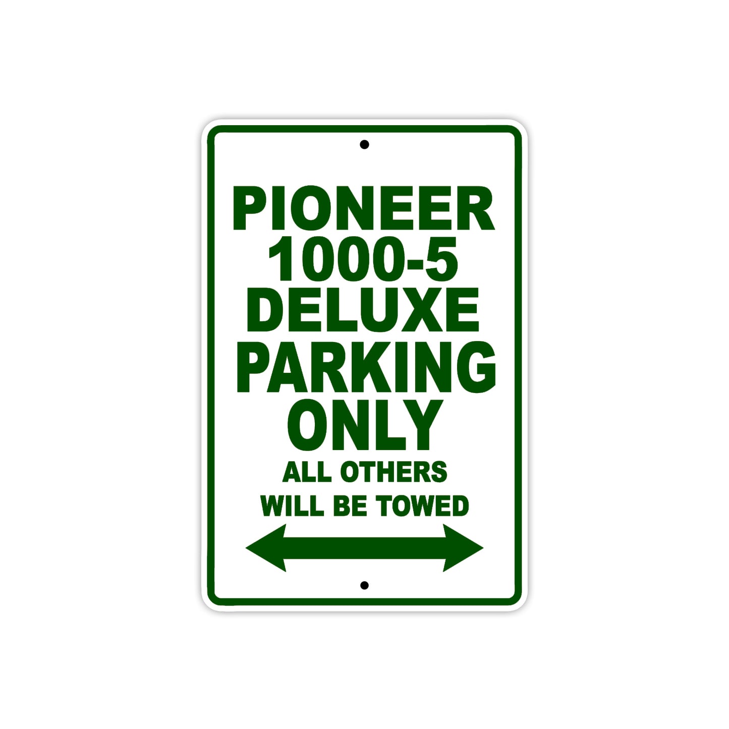 Pioneer 1000-5 Deluxe Motorcycle Parking Only All Others Will Be Towed Aluminum Metal Sign
