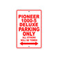 Pioneer 1000-5 Deluxe Motorcycle Parking Only All Others Will Be Towed Aluminum Metal Sign
