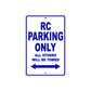 RC Motorcycle Parking Only All Others Will Be Towed Aluminum Metal Sign