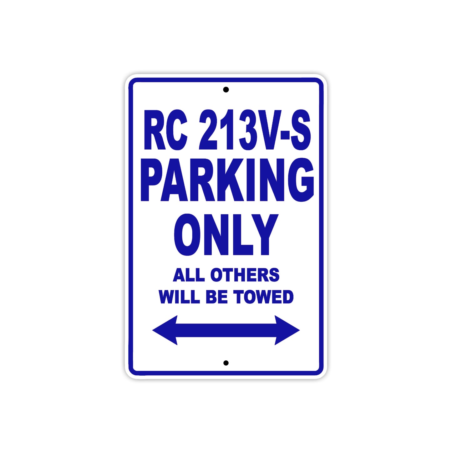 RC 213V-S Motorcycle Parking Only All Others Will Be Towed Aluminum Metal Sign