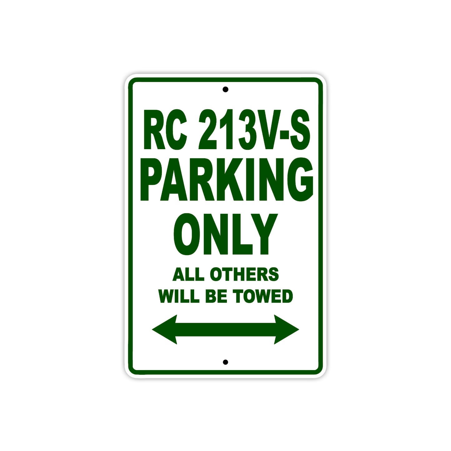 RC 213V-S Motorcycle Parking Only All Others Will Be Towed Aluminum Metal Sign