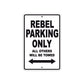 Rebel Motorcycle Parking Only All Others Will Be Towed Aluminum Metal Sign
