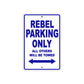 Rebel Motorcycle Parking Only All Others Will Be Towed Aluminum Metal Sign