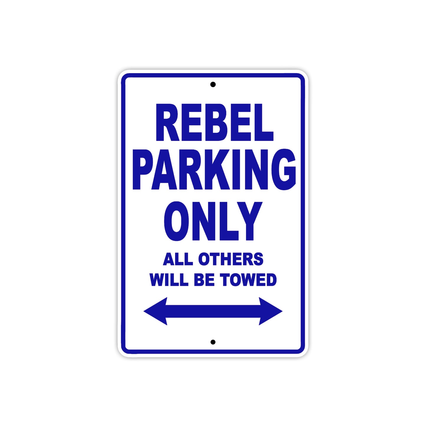 Rebel Motorcycle Parking Only All Others Will Be Towed Aluminum Metal Sign