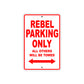 Rebel Motorcycle Parking Only All Others Will Be Towed Aluminum Metal Sign