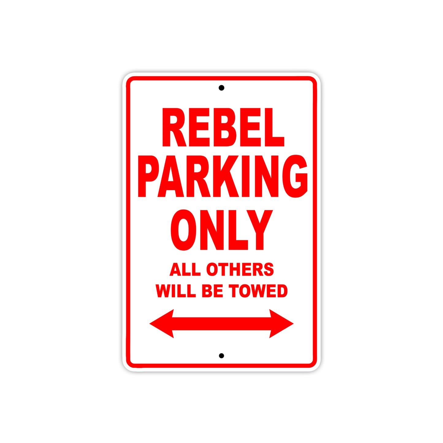 Rebel Motorcycle Parking Only All Others Will Be Towed Aluminum Metal Sign