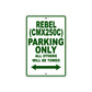 Rebel (CMX250C) Motorcycle Parking Only All Others Will Be Towed Aluminum Metal Sign