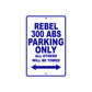 Rebel 300 ABS Motorcycle Parking Only All Others Will Be Towed Aluminum Metal Sign