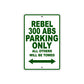 Rebel 300 ABS Motorcycle Parking Only All Others Will Be Towed Aluminum Metal Sign