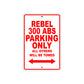 Rebel 300 ABS Motorcycle Parking Only All Others Will Be Towed Aluminum Metal Sign