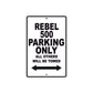 Rebel 500 Motorcycle Parking Only All Others Will Be Towed Aluminum Metal Sign