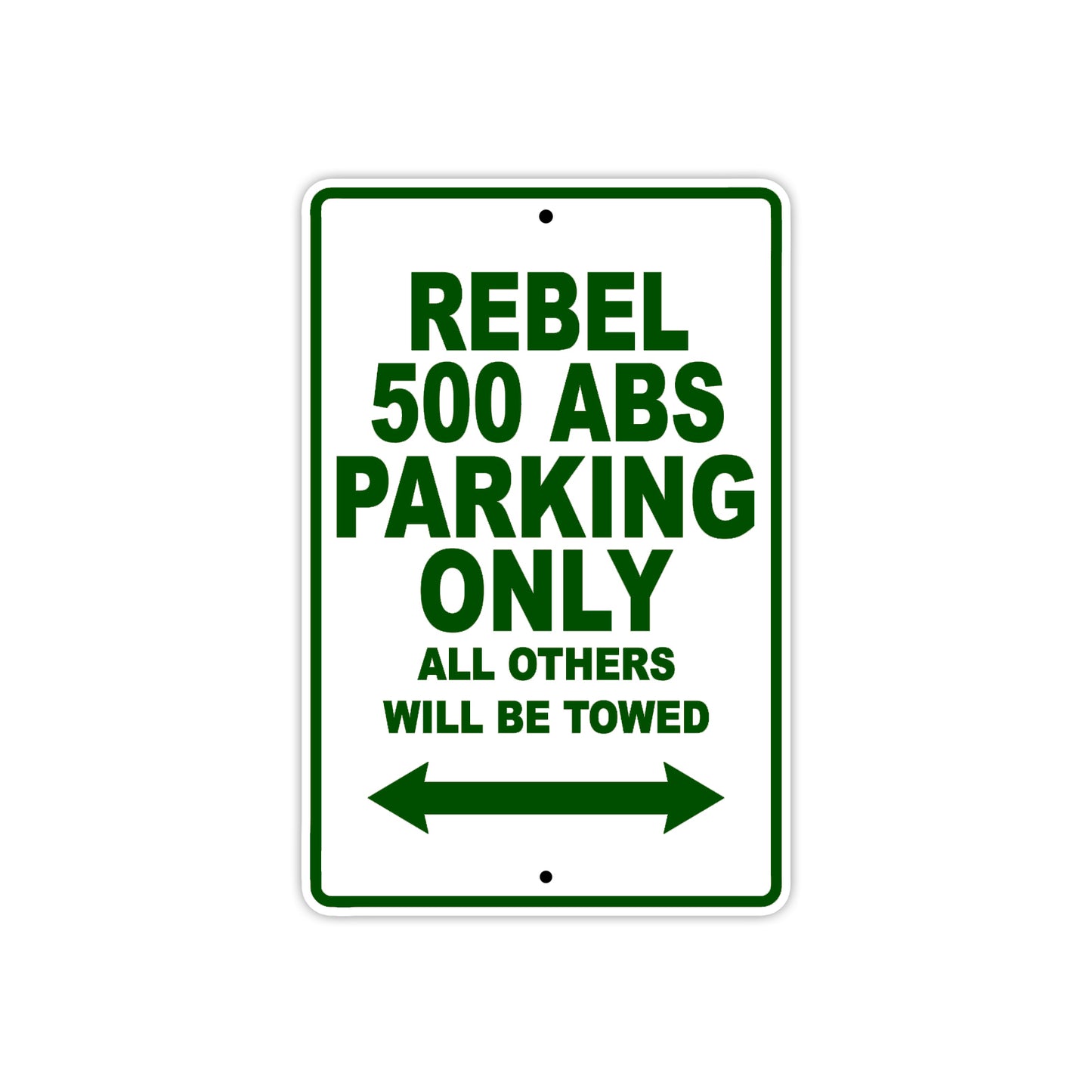 Rebel 500 ABS Motorcycle Parking Only All Others Will Be Towed Aluminum Metal Sign
