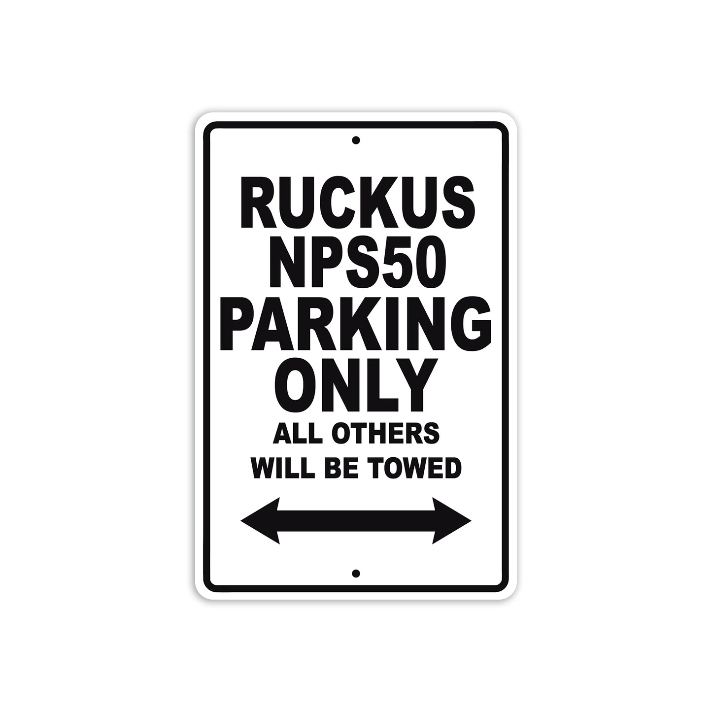 Ruckus NPS50 Motorcycle Parking Only All Others Will Be Towed Aluminum Metal Sign