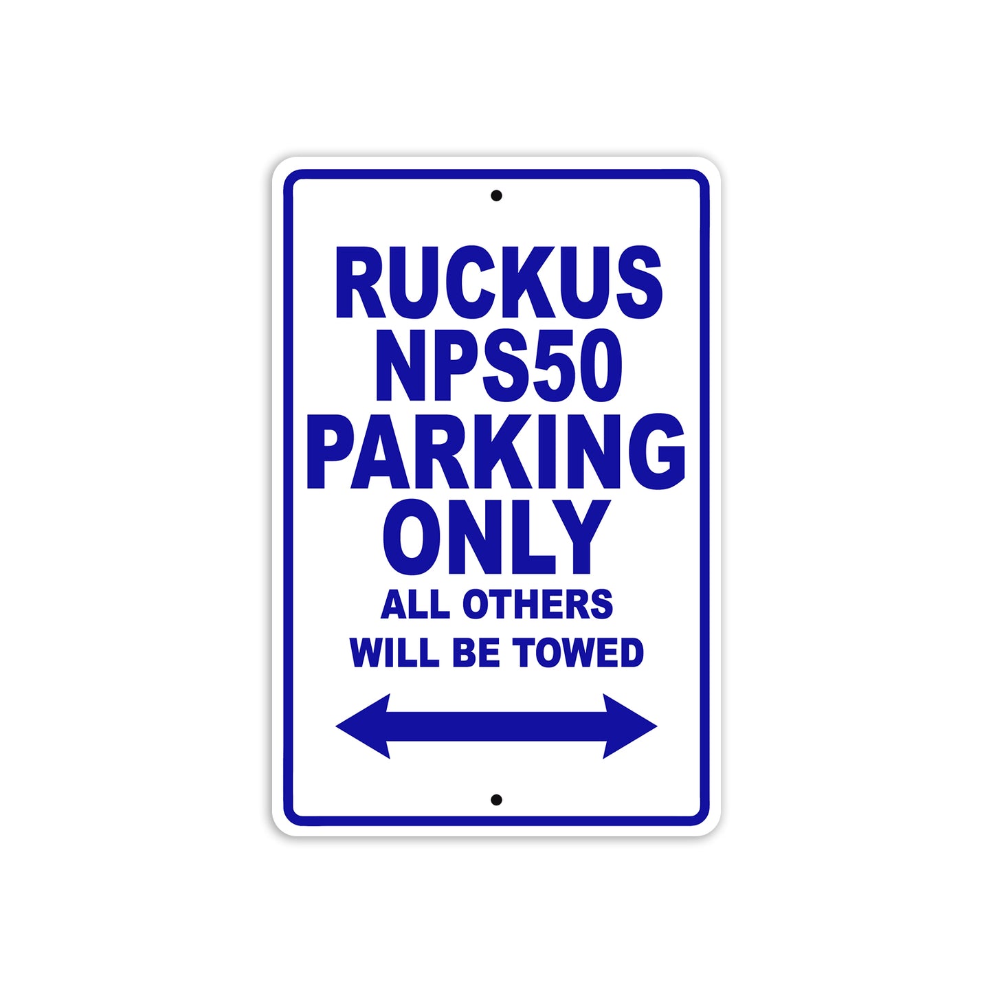 Ruckus NPS50 Motorcycle Parking Only All Others Will Be Towed Aluminum Metal Sign