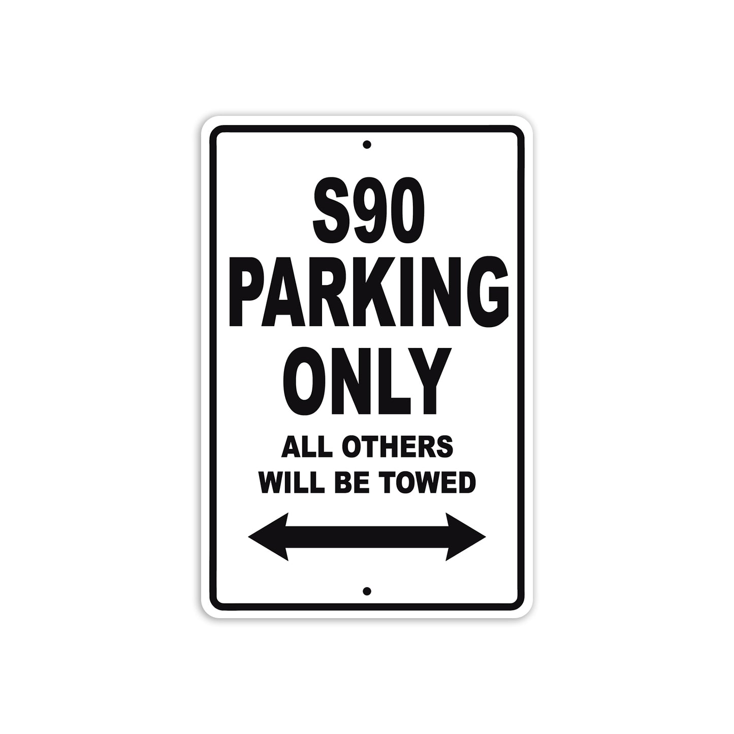 S90 Motorcycle Parking Only All Others Will Be Towed Aluminum Metal Sign