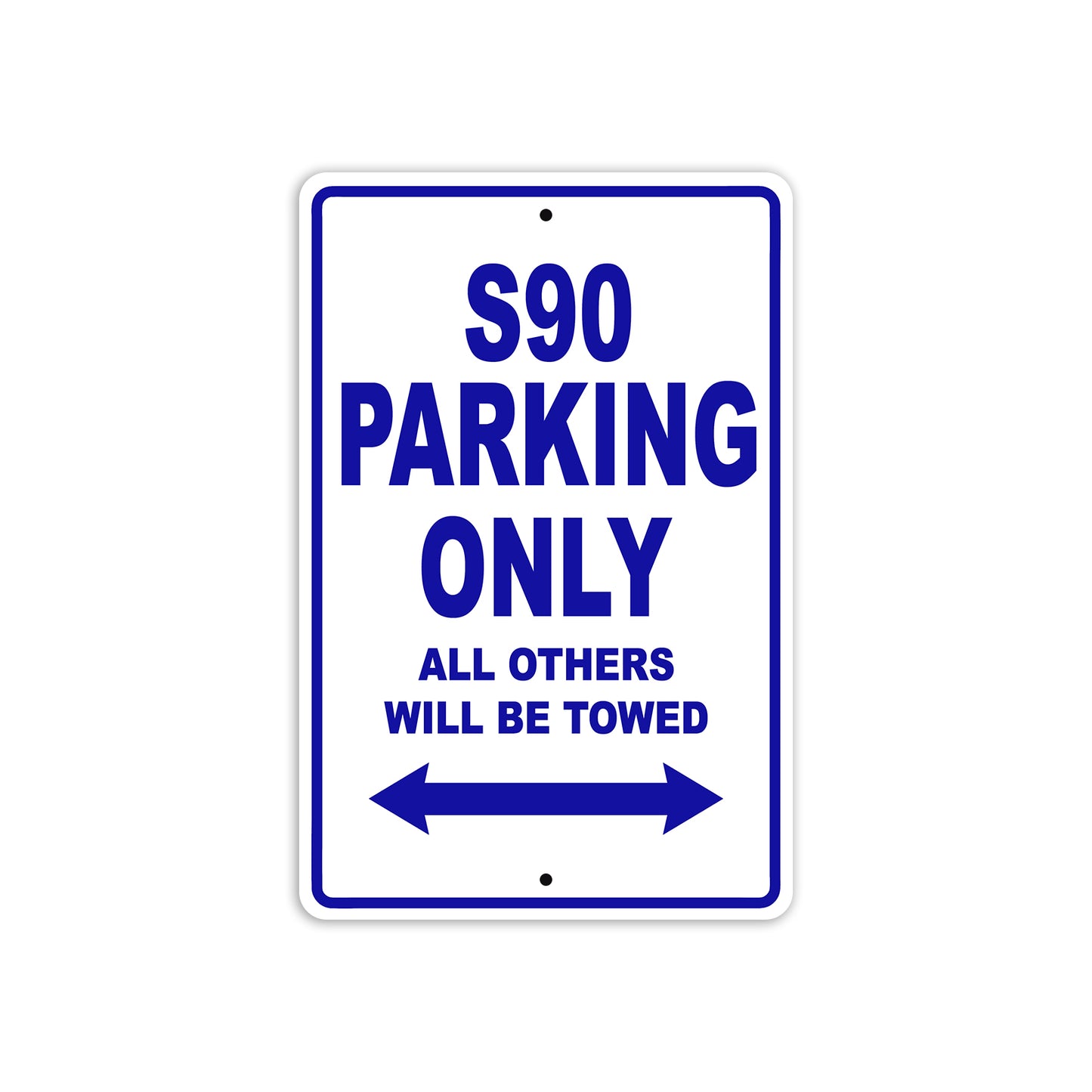 S90 Motorcycle Parking Only All Others Will Be Towed Aluminum Metal Sign