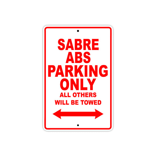 Sabre ABS Motorcycle Parking Only All Others Will Be Towed Aluminum Metal Sign