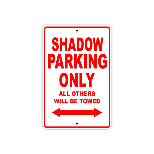 Shadow Motorcycle Parking Only All Others Will Be Towed Aluminum Metal Sign