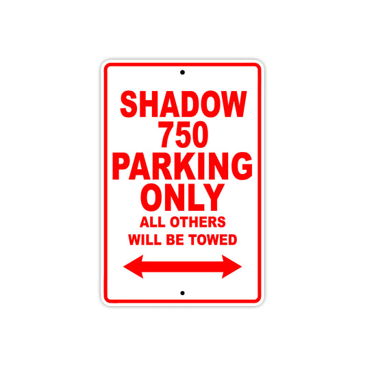 Shadow 750 Motorcycle Parking Only All Others Will Be Towed Aluminum Metal Sign