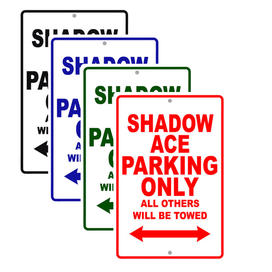 Shadow ACE Motorcycle Parking Only All Others Will Be Towed Aluminum Metal Sign