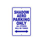 Shadow Aero Motorcycle Parking Only All Others Will Be Towed Aluminum Metal Sign