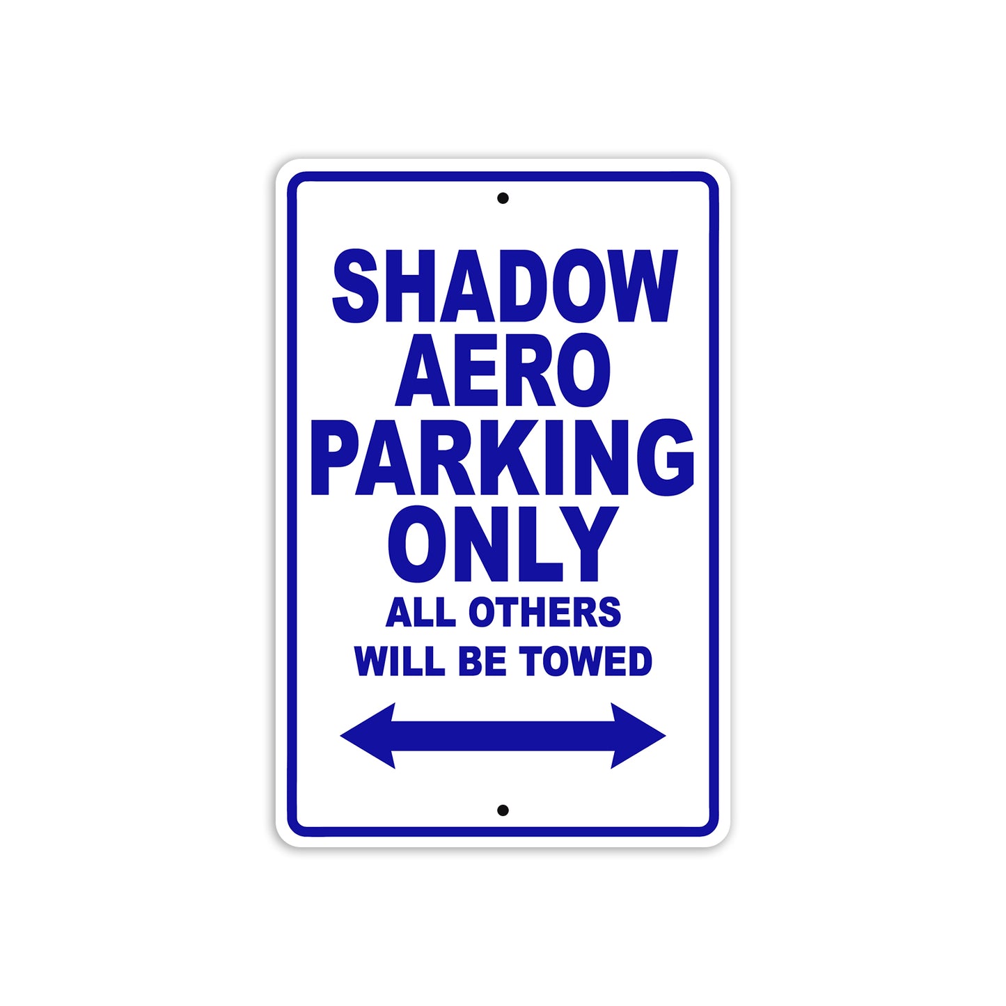 Shadow Aero Motorcycle Parking Only All Others Will Be Towed Aluminum Metal Sign