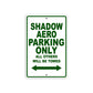 Shadow Aero Motorcycle Parking Only All Others Will Be Towed Aluminum Metal Sign