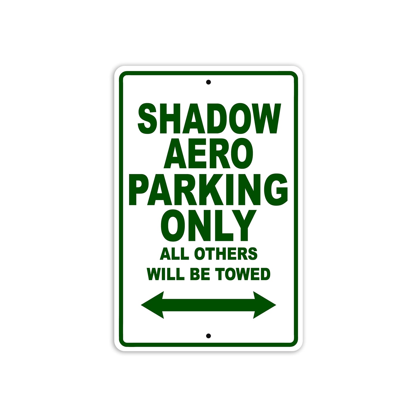 Shadow Aero Motorcycle Parking Only All Others Will Be Towed Aluminum Metal Sign