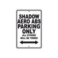 Shadow Aero ABS Motorcycle Parking Only All Others Will Be Towed Aluminum Metal Sign