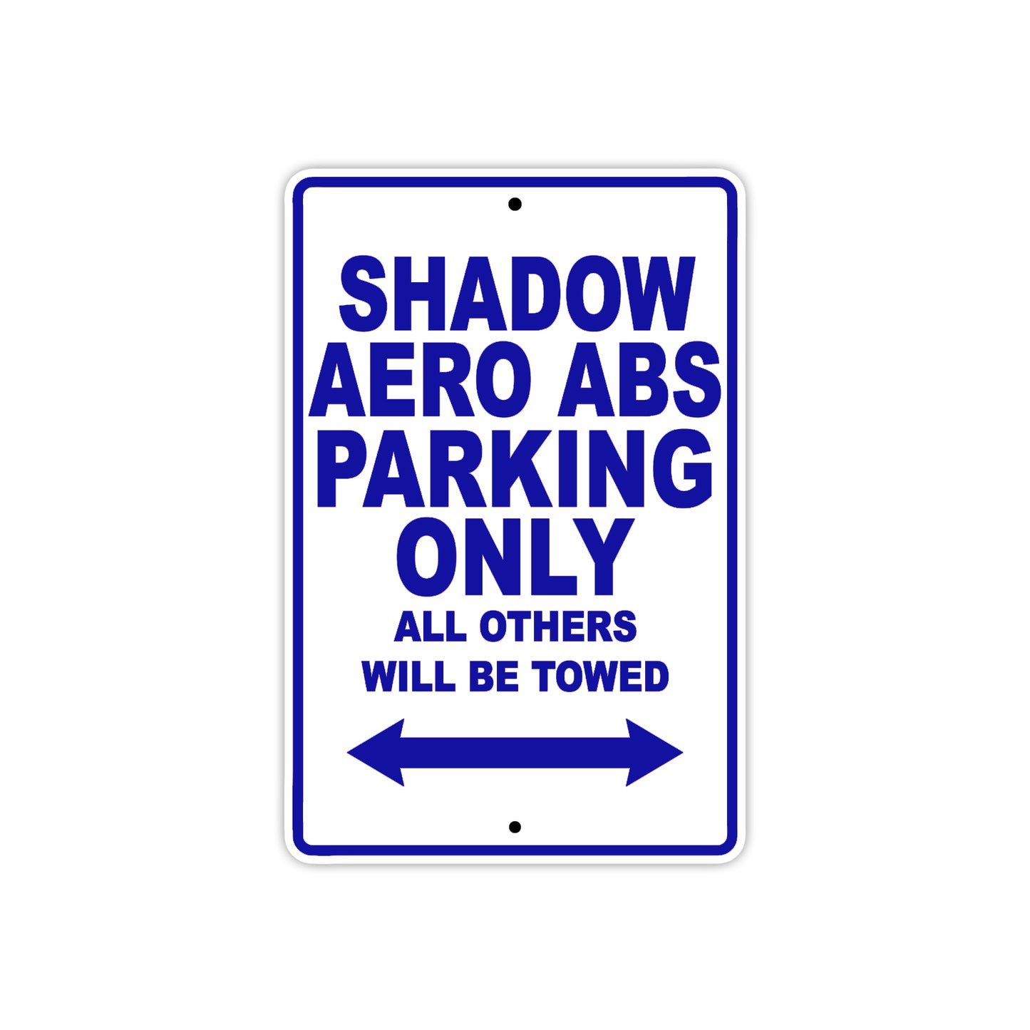 Shadow Aero ABS Motorcycle Parking Only All Others Will Be Towed Aluminum Metal Sign