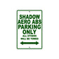Shadow Aero ABS Motorcycle Parking Only All Others Will Be Towed Aluminum Metal Sign