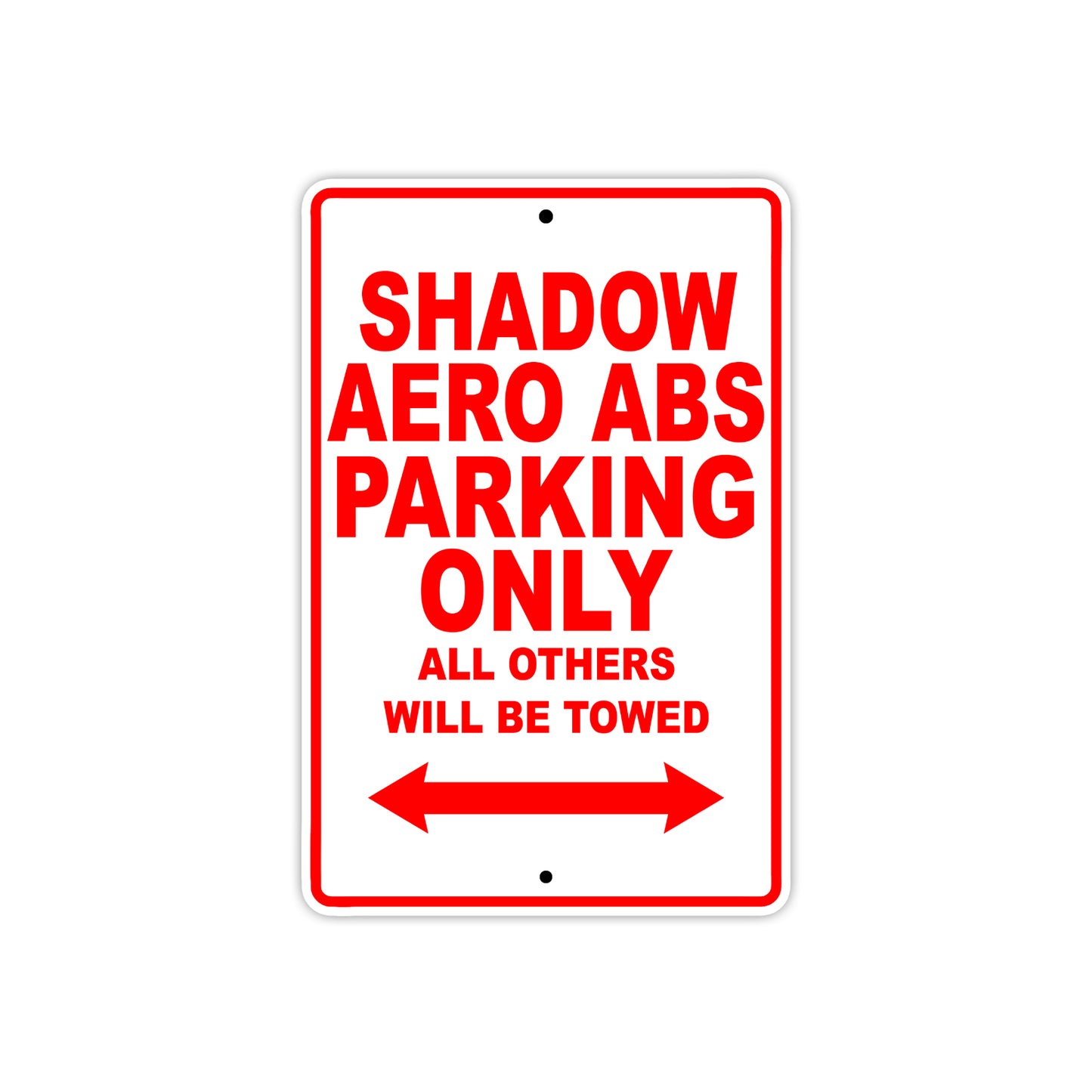 Shadow Aero ABS Motorcycle Parking Only All Others Will Be Towed Aluminum Metal Sign